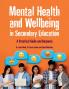 Mental Health and Wellbeing in Secondary Education