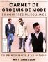 Carnet de Croquis de Mode Silhouettes Masculines