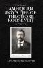 American Boy's Life of Theodore Roosevelt