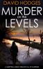 MURDER ON THE LEVELS a gripping crime thriller full of suspense