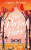 HER PERFECT HERO a heartwarming feel-good romance to fall in love with
