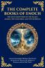 The Complete Books of Enoch - The Lost Scriptures of the Fallen Angels the Watchers and the Nephilim