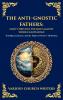 The Anti‐Gnostic Fathers