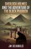 Sherlock Holmes and the Adventure of The Black Pharaoh