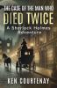 The Case of the Man Who Died Twice