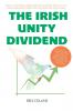 The Irish Unity Dividend