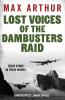 Lost Voices of the Dambusters Raid