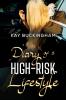 Diary of a High-Risk Lifestyle