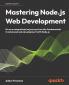 Mastering Node.js Web Development
