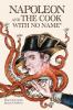 Napoleon and the Cook with No Name
