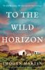 To the Wild Horizon