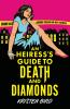 An Heiress's Guide to Death and Diamonds