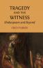 Tragedy and the Witness