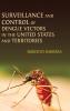 Surveillance and Control of Dengue Vectors in the United States and Territories
