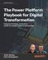 The Power Platform Playbook for Digital Transformation