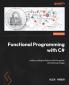 Functional Programming with C#