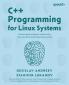 C++ Programming for Linux Systems