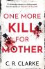 One More Kill For Mother