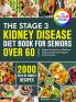 The Stage 3 Kidney Disease Diet Book for Seniors Over 60