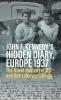 John F. Kennedy's Hidden Diary Europe 1937