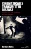 Cinematically Transmitted Disease