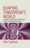 Shaping Tomorrow's World