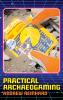 Practical Archaeogaming