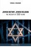 Jewish History Jewish Religion the Weight of 3000 Years