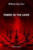 Pawns in the Game