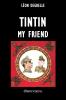 Tintin my friend