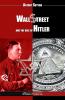 Wall Street and the rise of Hitler
