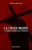 La Croix brisée