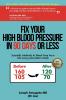 Fix Your High Blood Pressure in 90 Days or Less