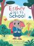 Esther Goes to School