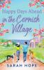 Happy Days Ahead in the Cornish Village