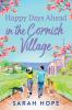 Happy Days Ahead in the Cornish Village