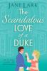 The Scandalous Love of a Duke