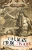 THE MAN FROM TISHBE