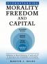 Understanding Morality Freedom and Capital