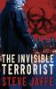 The Invisible Terrorist