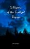 Whispers of the Twilight Voyage