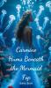 Carmine Hums Beneath the Mermaid Fop