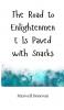 The Road to Enlightenment Is Paved with Snacks