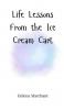 Life Lessons From the Ice Cream Cart
