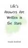 Life's Answers Are Written in the Stars