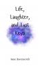 Life Laughter and Lost Keys
