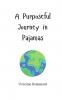 A Purposeful Journey in Pajamas