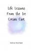 Life Lessons From the Ice Cream Cart
