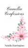 Camellia Confessions
