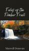 Tales of the Timber Trail